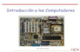 Introducción a los Computadores - Academia Cartagena99 · Modelo Von Neumann Arquitectura Von Neumann: arquitecturas de computadoras que utilizan el mismo dispositivo de almacenamiento