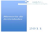 Memoria CEIPAZ 2011 · 2020. 6. 13. · Memoria de Actividades CEIPAZ 2011 Introducción Las actividades de CEIPAZ durante 2011 han combinado la reflexión, análisis e investigación
