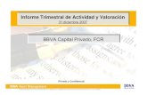 BBVA Capital Privado, FCRBBVA Capital Privado, FCR€¦ · BBVA Capital Privado, FCR (en adelante el Fondo) es un Fondo de Entidades de Capital Riesgo gestionado por BBVA Gestión,