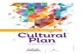 CITY OF MONCTON Cultural Plan · Within the context of this cultural plan, the term culture includes arts, culture and heritage. With this understanding, culture is about the past,