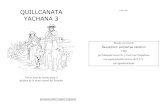 New QUILLCANATA 19-julio-2007 · 2007. 7. 25. · QUILLCANATA YACHANA 3 Tercer texto de lectura para el quichua de la sierra central del Ecuador 19-julio-2007 Edición bilingüe para
