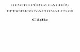 precisar el día, sí afirmo que corrían los principios de dichopatenterealdecorso.com/libreria/cadiz.pdf · BENITO PÉREZ GALDÓS EPISODIOS NACIONALES 08 Cádiz [5] - I - En una