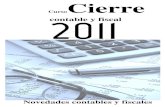 Cierre - UCO · Objetivos Este curso tiene como finalidad desarrollar las implicaciones fiscales y contables que tiene el Cierre de las Cuentas Anuales y de las liquidaciones tributarias