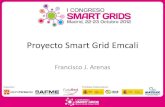 Proyecto Smart Grid Emcali€¦ · SCADA OASyS DNA 7.5 • Servidores redundantes • Arquitectura Distribuida • Alta disponibilidad • Acceso Web • Lógica avanzada • Supresión
