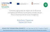 Presentación de PowerPoint - Rehabiliterehabilite.eu/uploads/downloads/presentacion-anna... · PRIMER FORO TRANSNACIONAL REHABILITE 15 de diciembre de 2016. Pamplona, España SOE1/P3/E0294