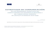 New ESTRATEGIA DE COMUNICACIÓN · 2019. 11. 4. · 3 Estrategia de Comunicación de los Programas Operativos FEDER y FSE de (GERIP). En este sentido, la comunicación va a formar