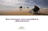 Dossier de turismo accesible 2011€¦ · Turismo accesible 2. Accesibilidad 3. Discapacitados I. Andalucía. Consejería de Turismo, Comercio y Deporte. Centro de Documentación