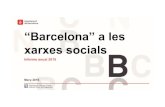 “Barcelona” a les xarxes socials€¦ · 1 “Barcelona” a les xarxes socials Informe anual 2015 ÍNDEX 002 003 005 006 010 015 017 020 021 029 030 035 LABORAL i PROMOCIÓ 041