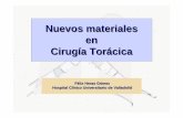 Nuevos materiales Cirugía Torácica materiales SECT 2010.pdf · Gaudreau G. Eur J Cardiothorac Surg. 2010; 37: 888-92. Nuevos materiales en Cirugía Torácica Metálicos Deformidades.