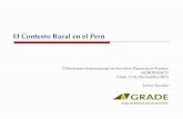 El Contexto Rural en el Perú - Agrobanco€¦ · Algunos números sobre lo agrícola y lo rural en el Perú o En el Perú según el Censo de Población (2007) 2.4 millones de personas
