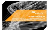 E-BRODER II - Aitex...automatización a la hora de fabricar un textil inteligente. En alguna parte del proceso es necesario En alguna parte del proceso es necesario incorporar de manera
