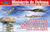 Ministerio de Defensa Estado Plurinacional de Bolivians2.mindef.gob.bo/mindef/sites/default/files/boletines/Boletin53.pdf · La función del sistema de radarización será la de controlar