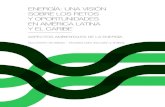 ENERGÍA: UNA VISIÓN SOBRE LOS RETOS Y OPORTUNIDADES …biblioteca.olade.org/opac-tmpl/Documentos/cg00123.pdf · Párrafo 6. 5 Acuerdos de Cancún. Párrafo 10. 6 Acuerdos de Cancún.
