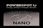 NANO - asset.conrad.com · POWERSPOT NANO De dimensiones mínimas, para cargar e iluminar, sin piezas de repuesto ni man-tenimiento. El NANO es un aparato especialmente robusto y
