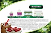 Stevia - Naturallya · un polvo blanquecino extremadamente dulce y natural que no contiene calorías y que es benéfico para la salud.as hojas secas de stevia poseen un 42% de sustancias