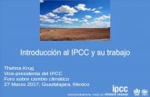 Introducción al IPCC y su trabajo - gob.mxNueve informes especiales (1997, 1999, 2000, 2005, 2011, 2012) ... Sigue al IPCC en las redes sociales; Enviar preguntas y solicitar entrevistas