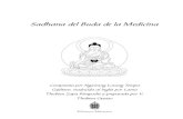 Sadhana del Buda de la Medicina - nagarjunabcn.org€¦ · Sadhana del Buda de la Medicina Compuesta por Ngawang Losang Tempa Gyältsen, traducida al inglés por Lama Thubten Zopa