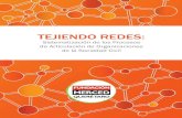 Tejiendo Redes - Fundación Merced Querétaro AC · Tejiendo Redes: sisTeMATiZACiÓn de Los PRoCesos de ... y por andar, cuyo destino final es imposible de precisar pero que puede