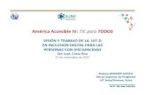 América Accesible IV: TIC para TODOS · “Acceso a los servicios de Telecomunicaciones / TIC para las personas con discapacidad y con necesidades específicas ” (2018 ... Desarrollo
