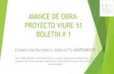 AVANCE DE OBRA- PROYECTO VIURE 51 BOLETIN # 1AVANCE DE OBRA- VIURE 51 BOLETIN #1 El proyecto VIURE 51 inició construcción el dia 2 de Julio de 2019, empezamos inicialmente con el