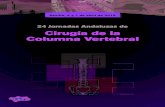 24 Jornadas Andaluzas de Cirugía de la Columna Vertebral · Organiza Hospital Universitario Virgen del Rocío Servicio de Cirugía Ortopédica y Traumatología Unidad de Gestión