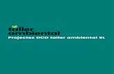 DCD taller ambientaltallerambiental.com/wp-content/uploads/2017/04/Projectes...Joan Gener, 9. Cassà de la Selva 17244 (Girona) Tel. 972 460 007 / 609 427 320. E-mail: josepdo@tallerambiental.com