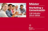 Markeng y Comunicacióncrm.camaravalencia.com/Personalizado/images/Banners/master_Web_… · 2 Calendario: Máster en Marketing y Comunicación 16/09/2015 - 10/09/2016 Inscripción: