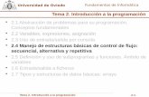 Tema 2. Introducción a la programacióndi002.edv.uniovi.es/~fcano/fi/materiales/2_4_ControlFlujo.pdf · Introducción a la programación Universidad de Oviedo 2-9 Fundamentos de