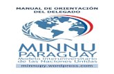 MANUAL DEL DELEGADO - WordPress.comManual de Orientación del Delegado – MINNU- Paraguay -3- 2. El Consejo Económico y Social (ECOSOC) El Consejo Económico y Social se ocupa de