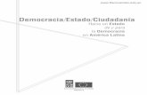 Democracia Estado Ciudadanía · “Un Estado democrático en América Latina: de la visión a la acción. Una perspectiva económica” Cecilia López Montaño: “Democracia y política