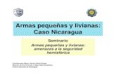 Armas pequeñas y livianas: Caso NicaraguaCaso Nicaragua · Acciones policiales de control de armas de fuego ppy proyectadas para el año 2008 • Crear el Departamento de Prevención