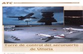  · 2012. 4. 20. · controlador Vitoria TWR Autor: Eduardo de Nó ATC magazine enero/marzo 1997 23 asta hace poco, a la ciudad de Vitoria/Gasteiz, así como a la provincia a la que