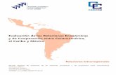 Evaluación de las Relaciones Económicas y de Cooperación ... · Evaluación de las Relaciones Económicas y de Cooperación SP/REREC-CA-CARIBE-MEX/DT N° 04-16 Centroamérica,