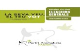 PROGRAMA ELECTORAL ELECCIONS LA SEVA VEU, GENERALS … · programa electoral eleccions generals 20 de desembre de 2015 / 3 la seva veu, el teu vot pels animals, el medi ambient i