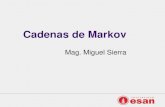 Cadenas de Markov - MasterSierramastersierra.com/descargas/Markov_IO2_20171.pdf · 2017. 4. 22. · Cadenas de Markov Se tiene espacios de estados discretos S y conjuntos de instantes