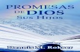PROMESAS DE DIOS - Duluth Bible Church · conocimiento de la palabra de Dios y la fe en sus promesas son absolutamente esenciales para la vida del creyente. LA SIMPLEZA DE LA SALVACIÓN