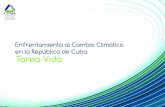 Enfrentamiento al Cambio Climático en la República de Cuba ... · Tarea 3. Conservar, mantener y recuperar integralmente las playas arenosas del archipiélago cubano, priorizando