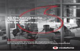 El Observatorio Vodafone de la Empresa · Las empresas de más de 100 empleados en España re-presentan un bajo porcentaje sobre el total (no llegan a 12.000 de entre los 3,2 millones
