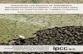 GESTIÓN DE LOS RIESGOS DE FENÓMENOS …srala.org/.../2015/11/LibroGestionRiesgosMeteorologicos-ipcc-2012-v2.p… · meteorológicos y climáticos extremos como una cuestión para