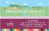 PASEOS RURALES - Redex · los lugares más bellos e impactantes de la geografía española. La ruta transcurre por la pista que da acceso al propio meandro, que destaca por poseer