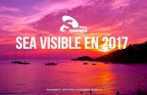 SEA VISIBLE EN 2017 - Ibiza Spotlight · Ibiza Spotlight es la fuente más fiable de información y contenidos sobre la isla. Enviaremos a una persona de nuestro equipo para que experimente