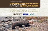 Habitat DEFRAGMENTATION for BROWN BEAR in the Cantabrian … · El proyecto LIFE Desfragmentación Oso de la Fundación Oso Pardo (FOP) se inició en 2013 con el objetivo de asegurar