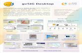 gvSIG Desktopdownloads.gvsig.org/download/documents/posters/...gvSIG Desktop gvSIG Desktop es un completo Sistema de Información Geográfica y cliente de Infraestructura de Datos