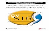 Manual Operativo para la utilización del Sistema de ......Proyecto “Indicadores y aplicación de la información ... Introducción al uso de gvSIG 22 3. Tipos de documentos 23 3.1