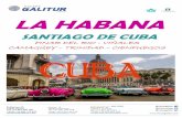 LA HABANA · 2020. 3. 8. · Día 1º Ferrol – A Coruña – Madrid – La Habana (Cuba) A las 07:00 traslado en autocar al aeropuerto de A Coruña. Trámites embarque y salida