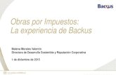 Obras por Impuestos: La experiencia de Backus · Acerca de Backus Somos la empresa líder del mercado cervecero peruano Contamos con 5 plantas de producción de cerveza descentralizadas