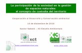 La participación de la sociedad en la ... - ecodes.orgecodes.org/docs/14122010_xs.pdf · •En España, la mayor parte de la biodiversidad se encuentra en territorios privados. Los