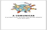 A COMUNICAR · El periódico escolar del Primer Ciclo del CEIP ATALAYA . Curso 2014-2015 . PRESENTACIÓN Este periódico es el resultado de un proyecto de trabajo llevado a cabo en