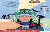 N T RENOVACIÓN DE LA VIDA U · Con actividades de rituales el pueblo mapuche celebra la llegada del sol de invierno. Antu (Sol) aparece, dando paso al nuevo ciclo de vida en la naturaleza