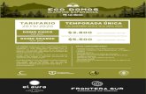 TARIFARIO TEMPORADA ÚNICA 2019/202 0fronterasur.com/wp-content/uploads/2018/09/Eco-Domos-Tarifario-2… · · Ropa Blanca y servicio diario de mucama · El fogón cuenta con energía